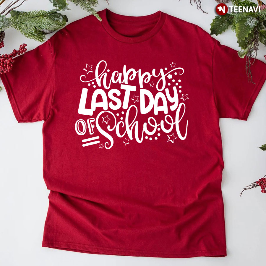 Happy Last Day Of School Summer Teacher T-Shirt
