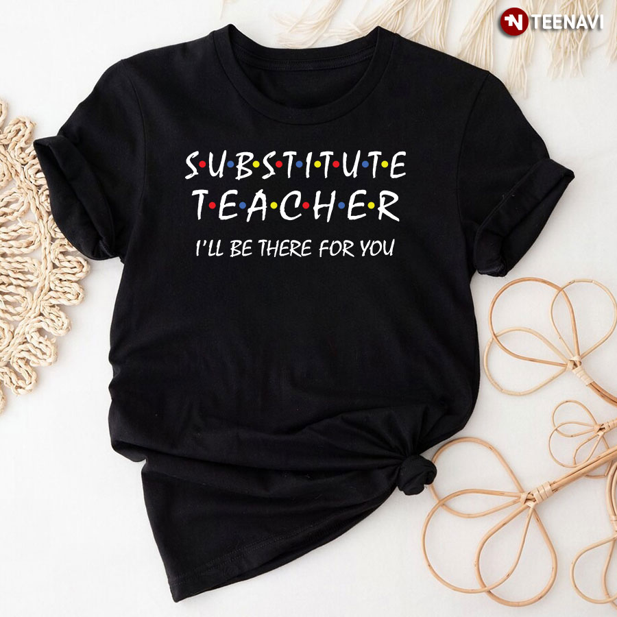 substitute teacher shirts