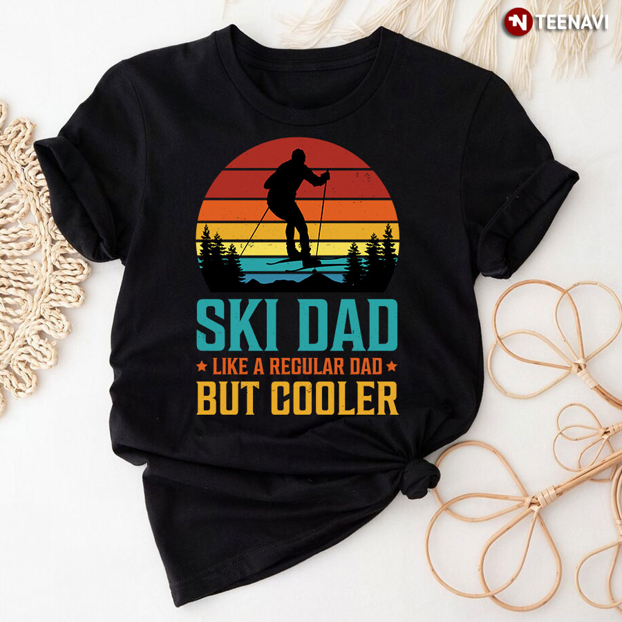 Ski Dad Like A Regular Dad But Cooler T-Shirt
