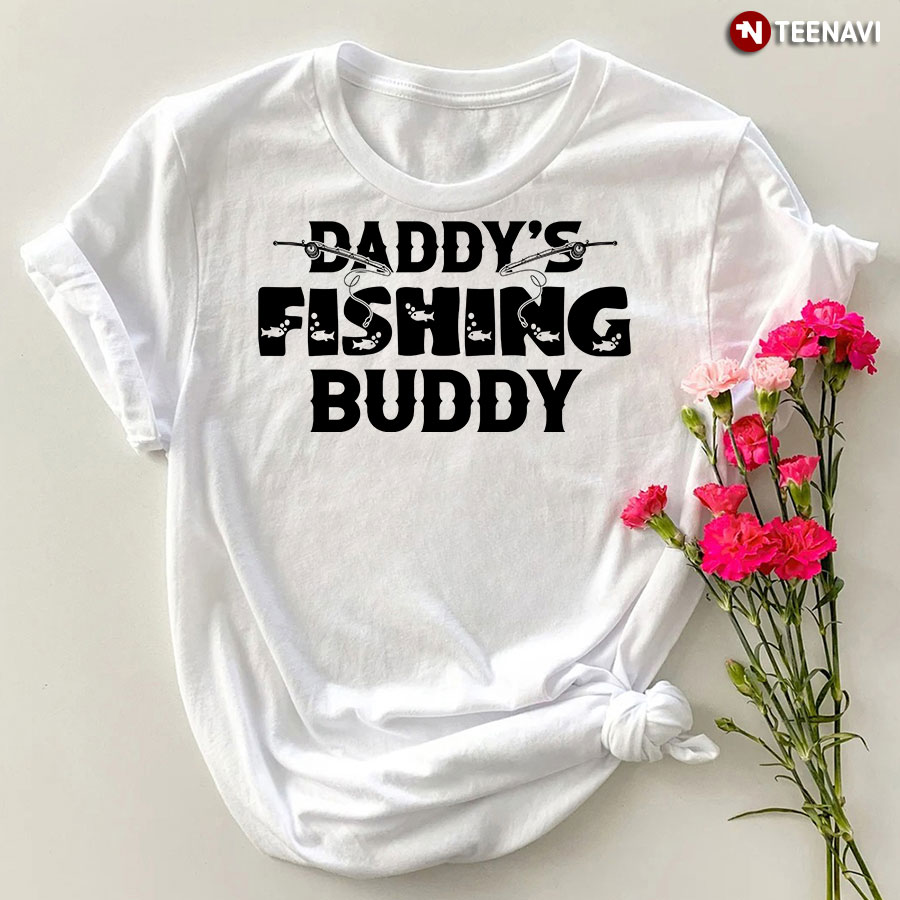 Daddy's Fishing Buddy T-Shirt