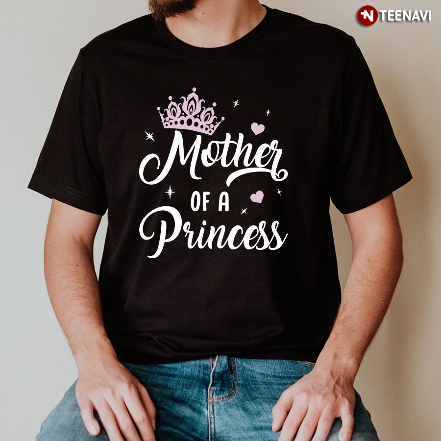 Mother Of The Princess T-Shirt