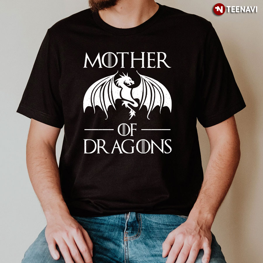 Mother Of Dragon T-Shirt