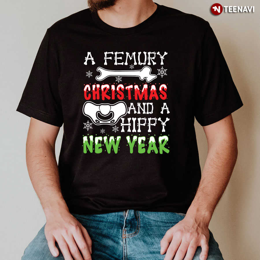A Femury Christmas And A Hippy New Year T-Shirt