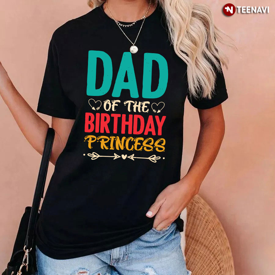 Dad Of The Birthday Princess T-Shirt