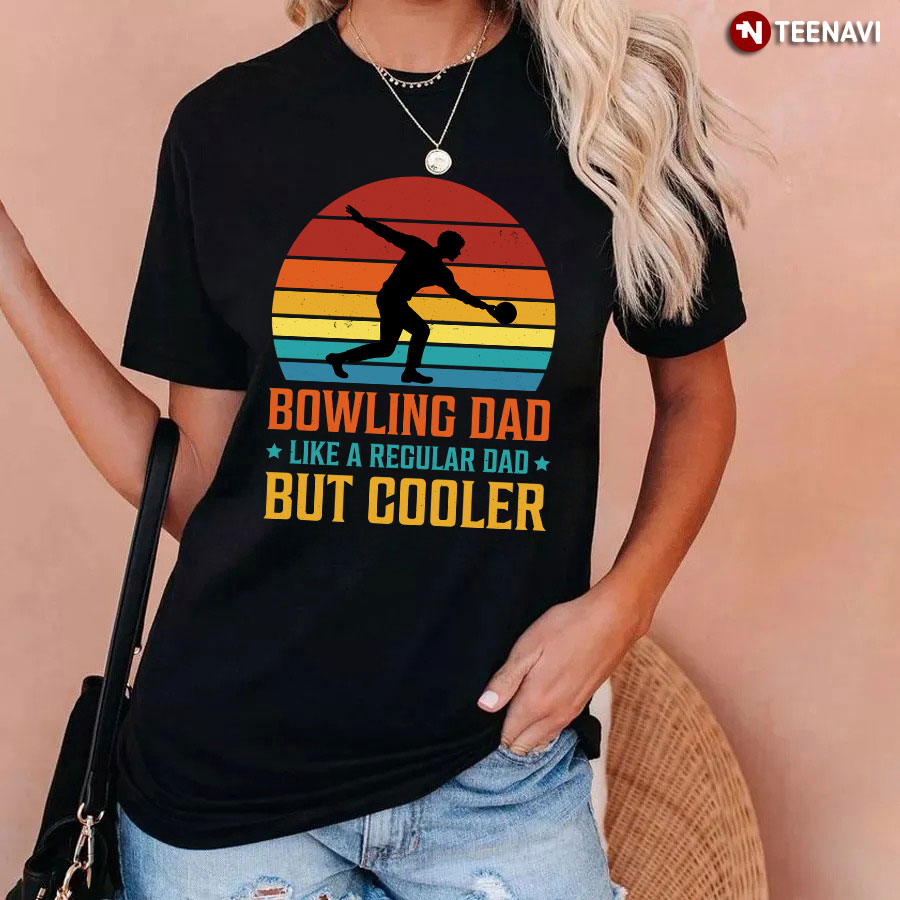 Vintage Bowling Dad Like A Regular Dad But Cooler T-Shirt