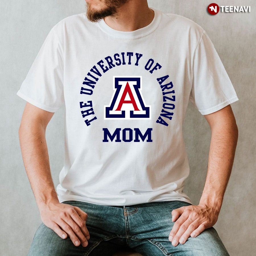 University Of Arizona Mom T-Shirt Day Gifts Mother\'s 