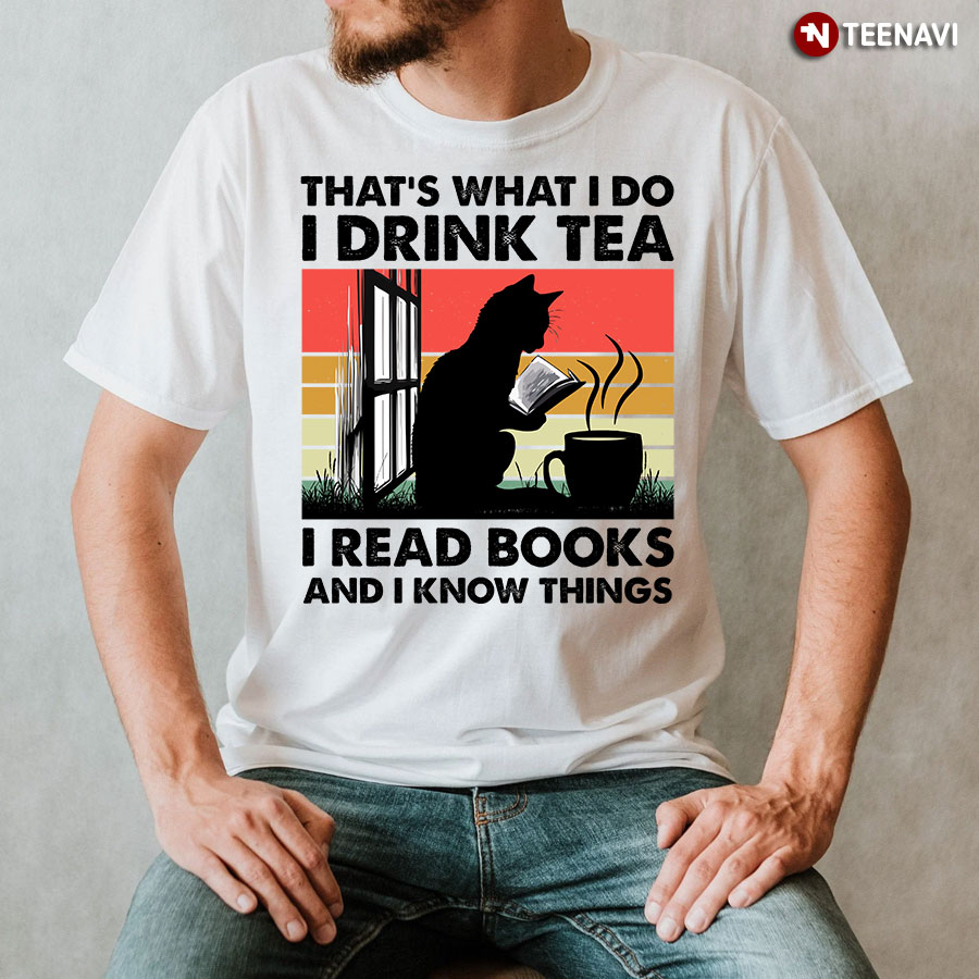 That's What I Do I Drink Tea I Read Books Cat Vintage T-Shirt
