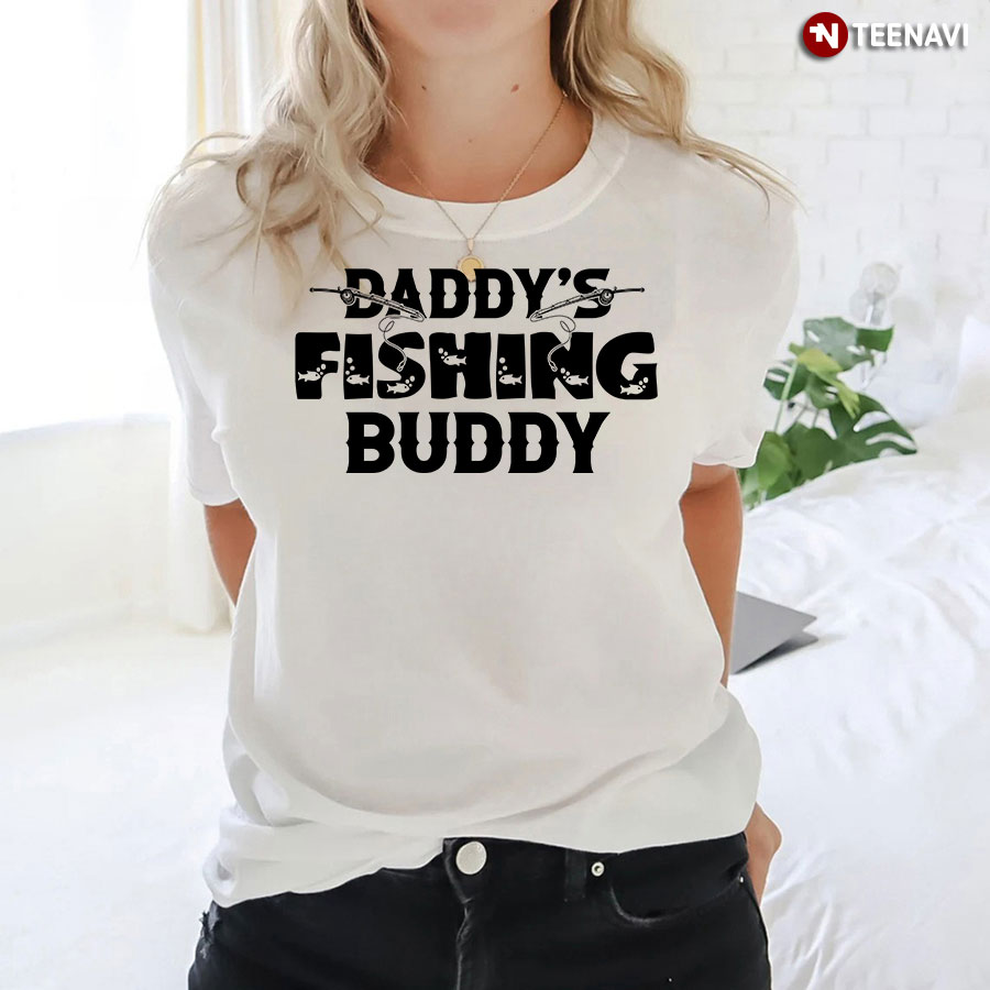 Daddy's Fishing Buddy T-Shirt