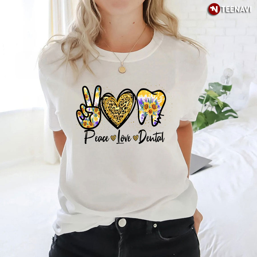 Peace Love Dental T-Shirt