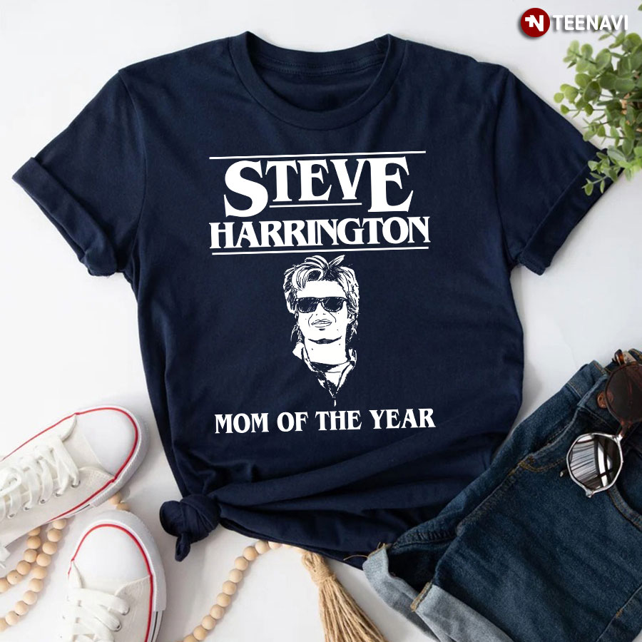 Steve Harrington Mom Of The Year T-Shirt