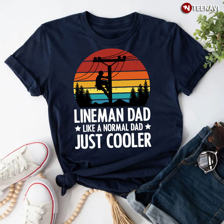Vintage Lineman Dad Like A Normal Dad Just Cooler T-Shirt