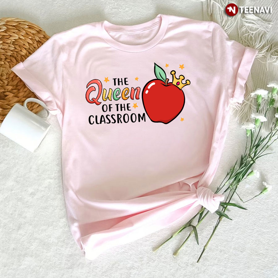 The Queen Of The Classroom T-Shirt