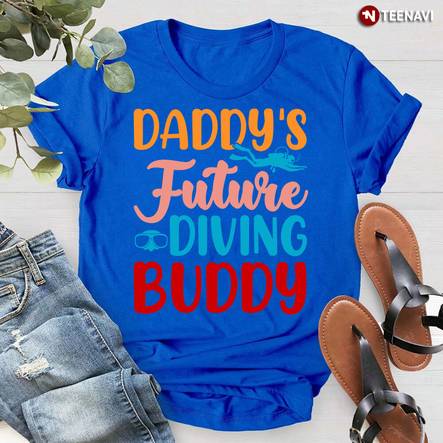 Daddy's Future Diving Buddy T-Shirt