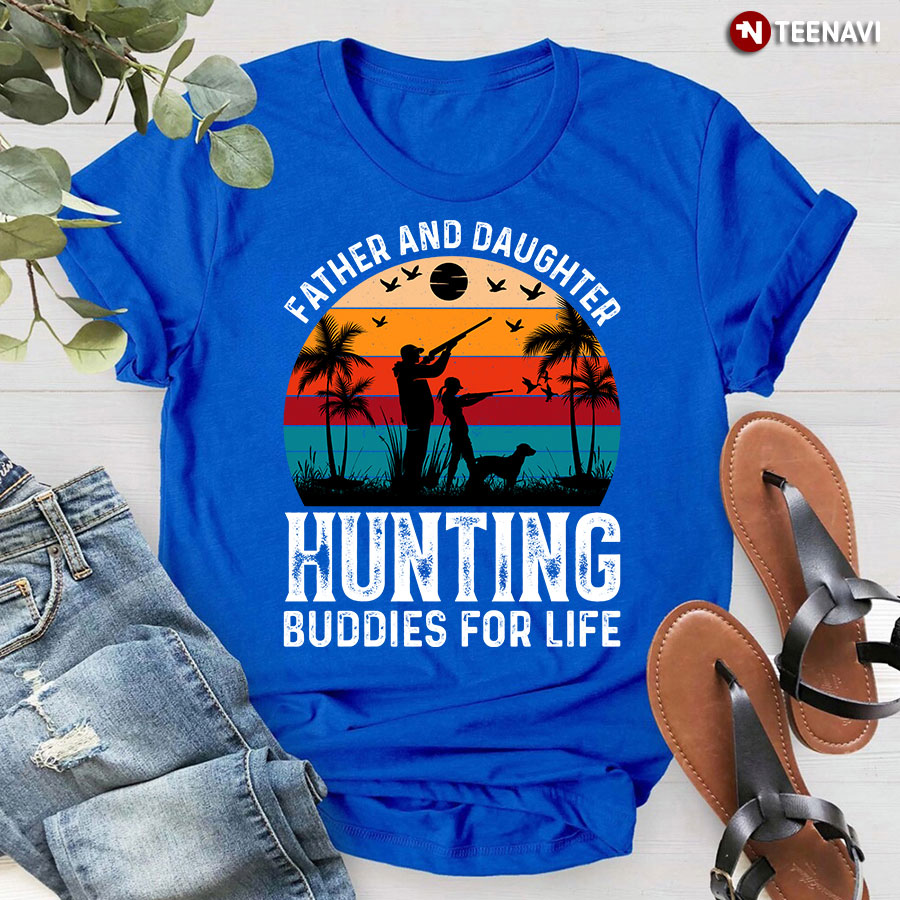 Vintage Father And Daughter Hunting Buddies For Life T-Shirt