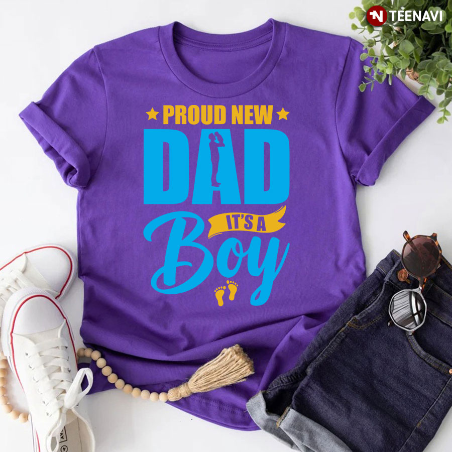 Proud New Dad It's A Boy T-Shirt