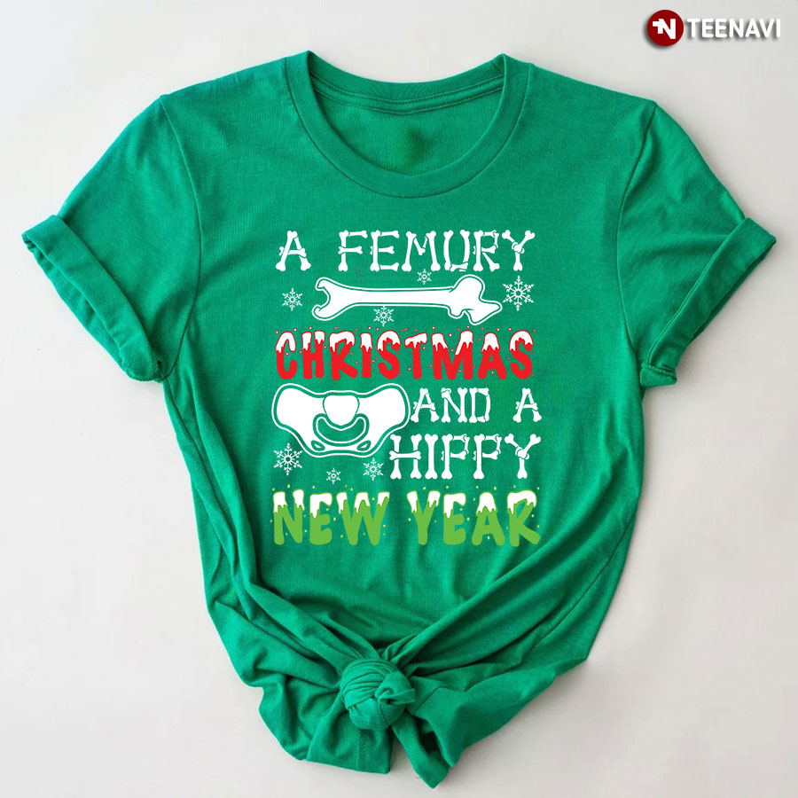 A Femury Christmas And A Hippy New Year T-Shirt