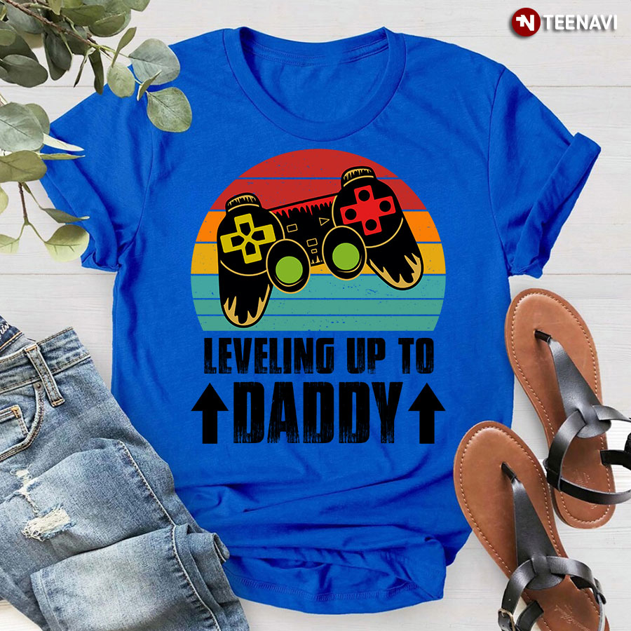 Vintage Leveling Up To Daddy T-Shirt