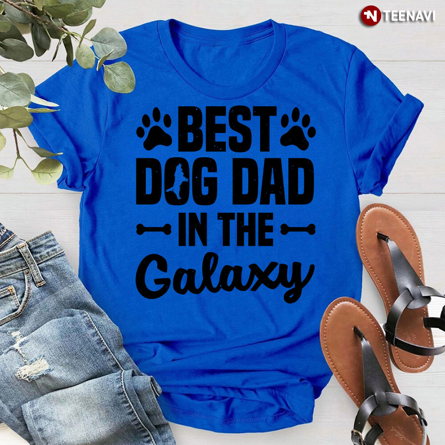 Best Dog Dad In The Galaxy T-Shirt