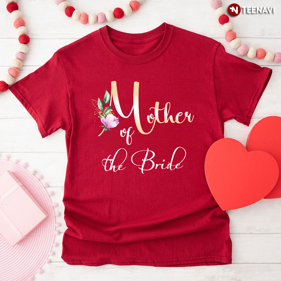 Mother Of The Bride Getting Ready T-Shirt