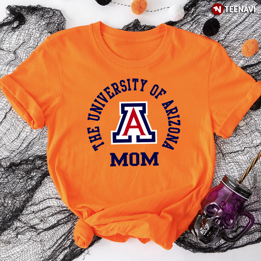 University T-Shirt | Mom Gifts Mother\'s Day Of Arizona