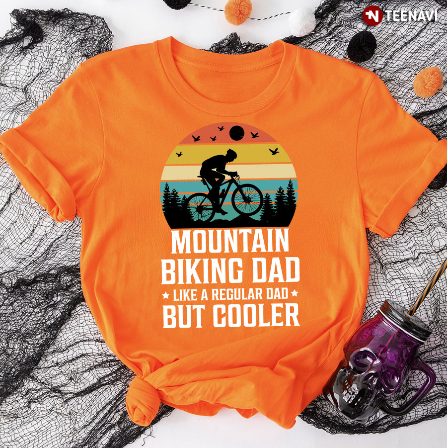 Vintage Mountain Biking Dad Like A Regular Dad But Cooler T-Shirt