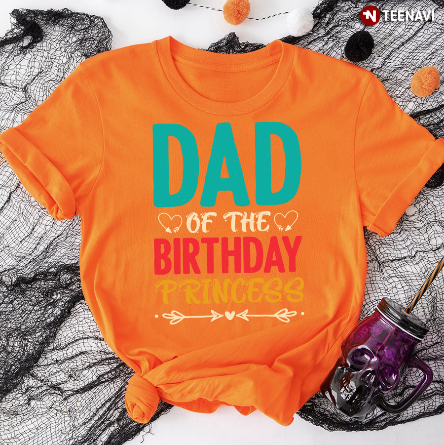 Dad Of The Birthday Princess T-Shirt
