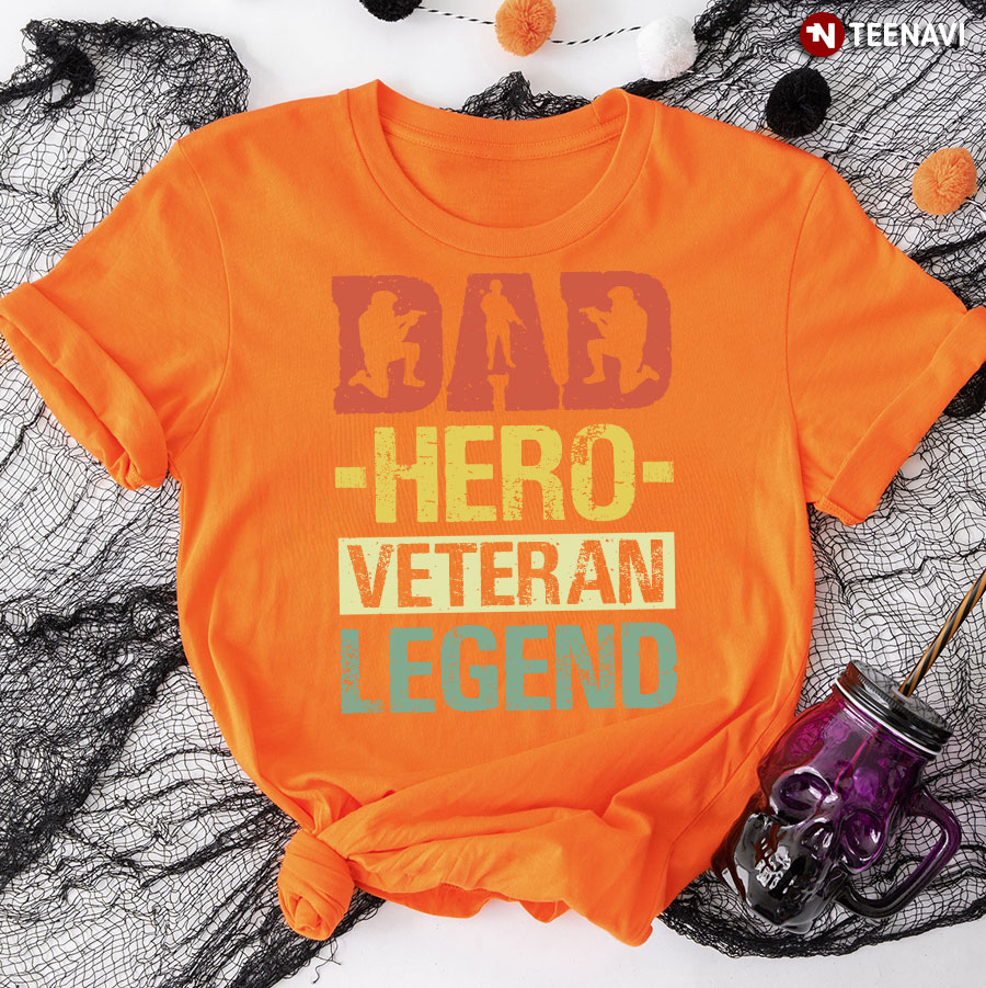 Dad Hero Veteran Legend T-Shirt