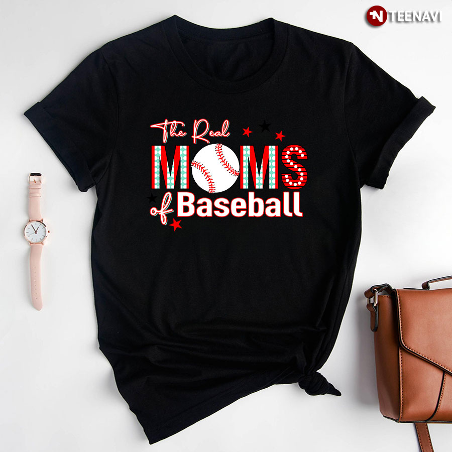 The Real Moms Of Baseball T-Shirt