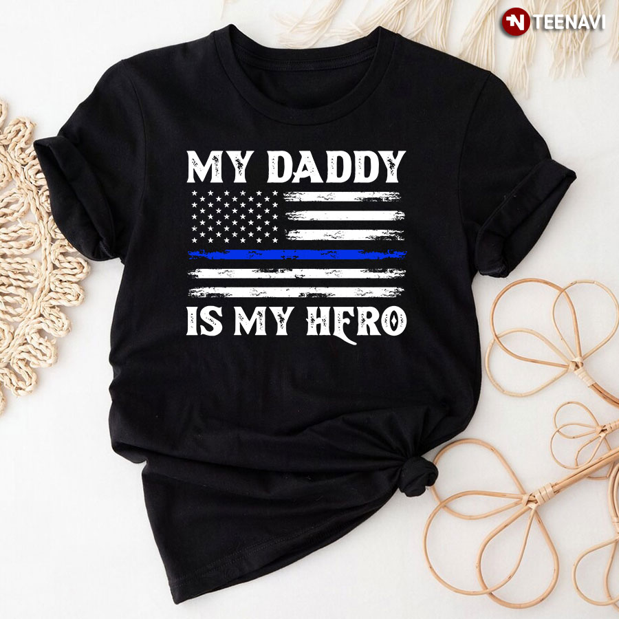 My Dad Is My Hero Police T-Shirt