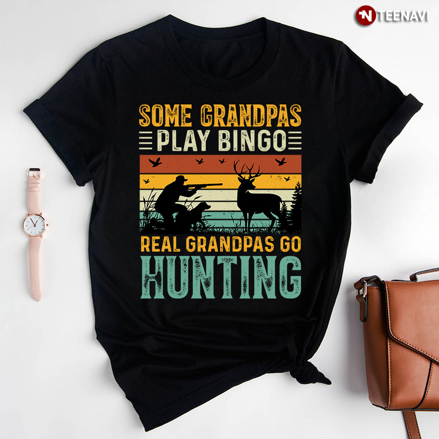 Some Grandpas Play Bingo Real Grandpas Go Hunting Vintage T-Shirt