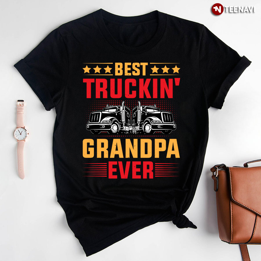Best Truckin' Grandpa Ever T-Shirt