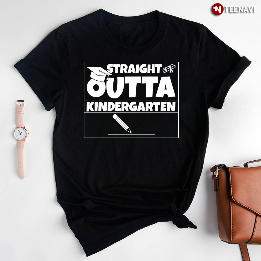 Straight Outta Kindergarten T-Shirt