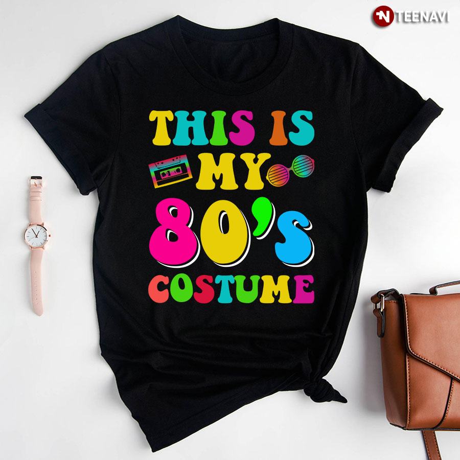 This Is My 80's Costume T-Shirt