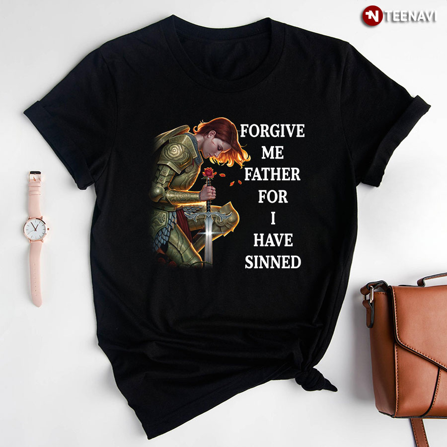 Forgive Me Father For I Have Sinned T-Shirt