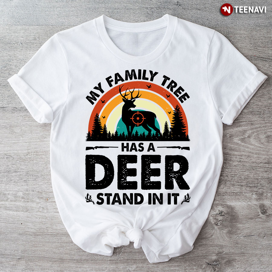 My Family Tree Has A Deer Stand In It Hunting Vintage T-Shirt