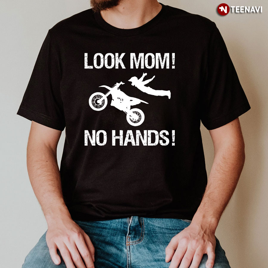 Look Mom No Hands T-Shirt