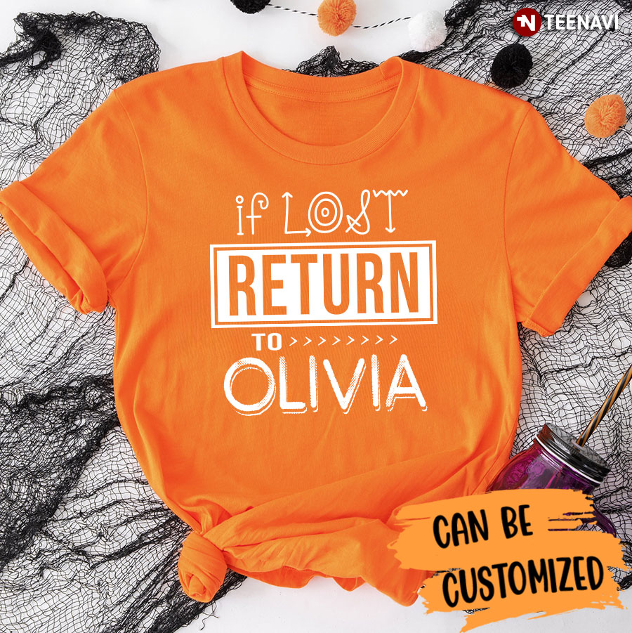 Personalized If Lost Return To [Name] T-Shirt