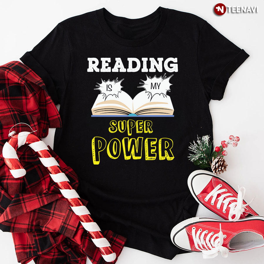 Reading Is My Super Power T-Shirt