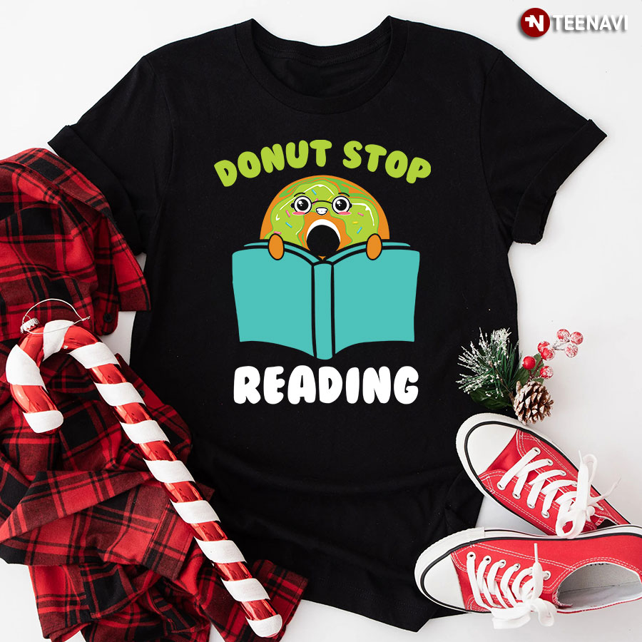 Donut Stop Reading T-Shirt