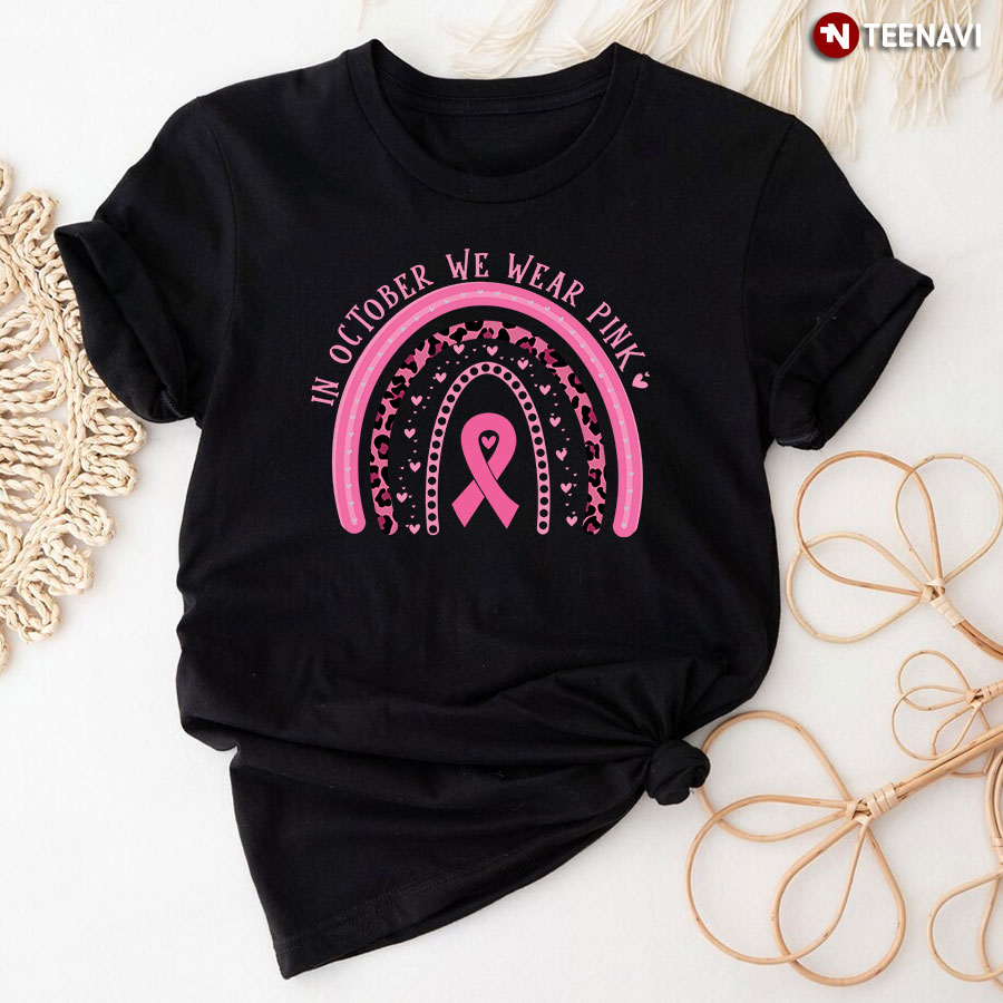 In October We Wear Pink Leopard Rainbow Breast Cancer Awareness T-Shirt