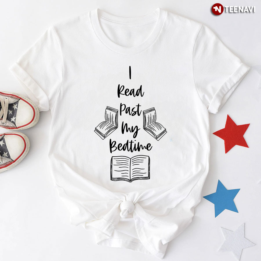 I Read Past My Bedtime T-Shirt