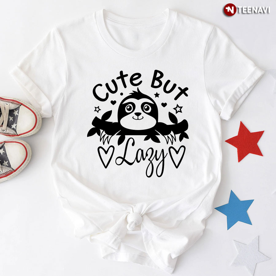 Cute But Lazy Sloth T-Shirt - Women's Tee