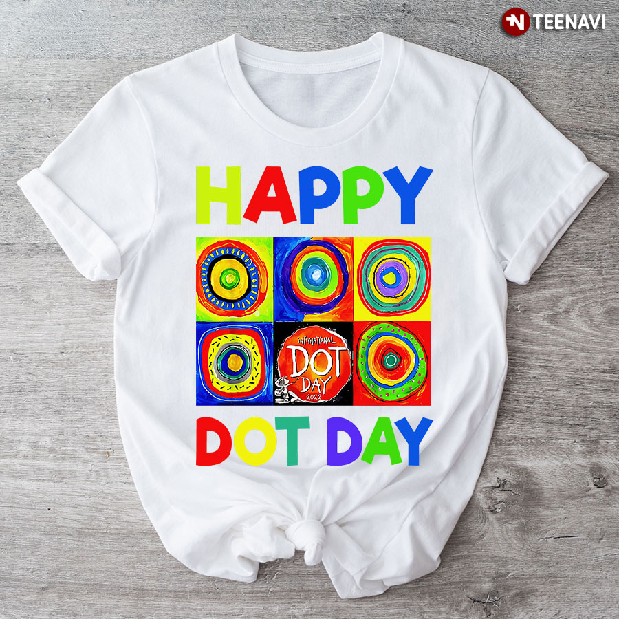 Happy Dot Day International Dot Day T-Shirt