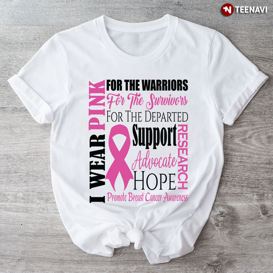 I Wear Pink For The Warriors Breast Cancer Awareness T-Shirt