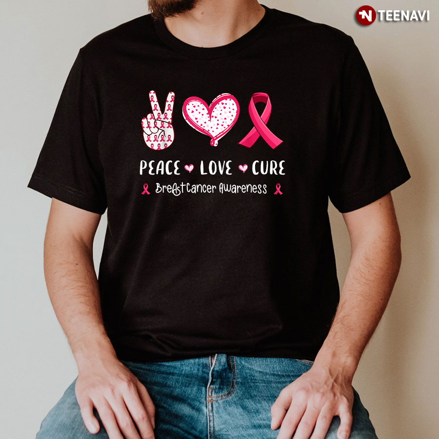 Peace Love Cure Breast Cancer Awareness T-Shirt - Unisex Tee