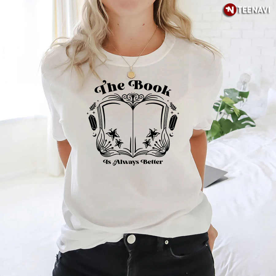 The Book Is Always Better T-Shirt - Plus Size Tee