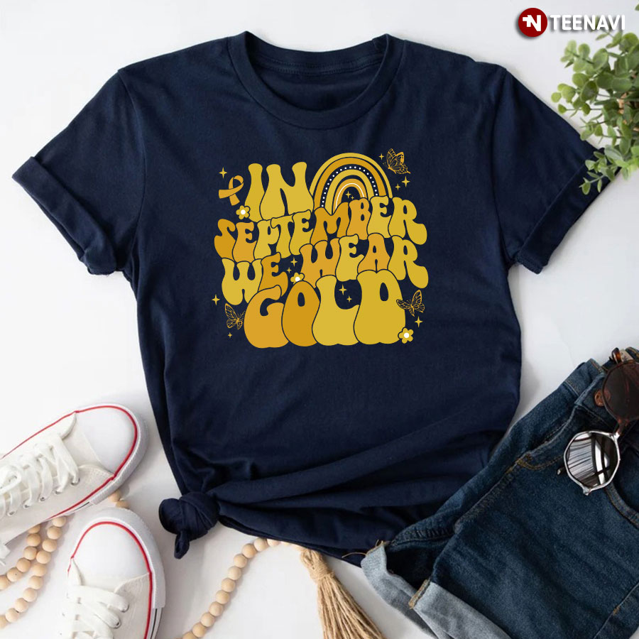 In September We Wear Gold Childhood Cancer Awareness Rainbow T-Shirt