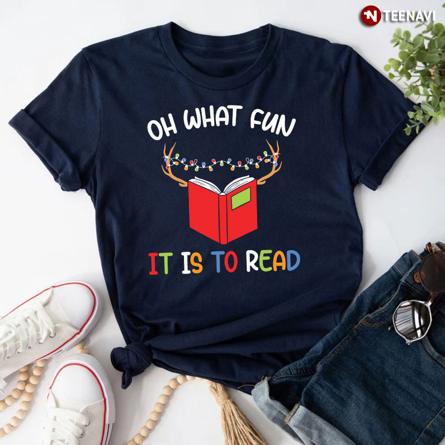 Oh What Fun It Is To Read Christmas T-Shirt