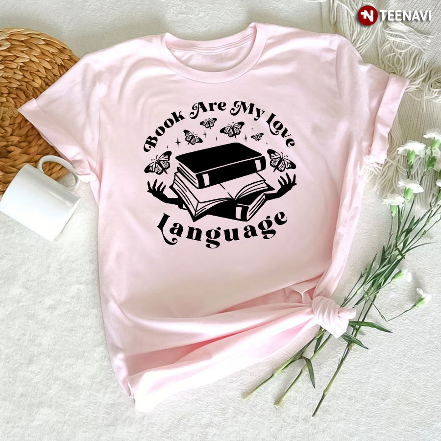 Books Are My Love Language Butterflies T-Shirt
