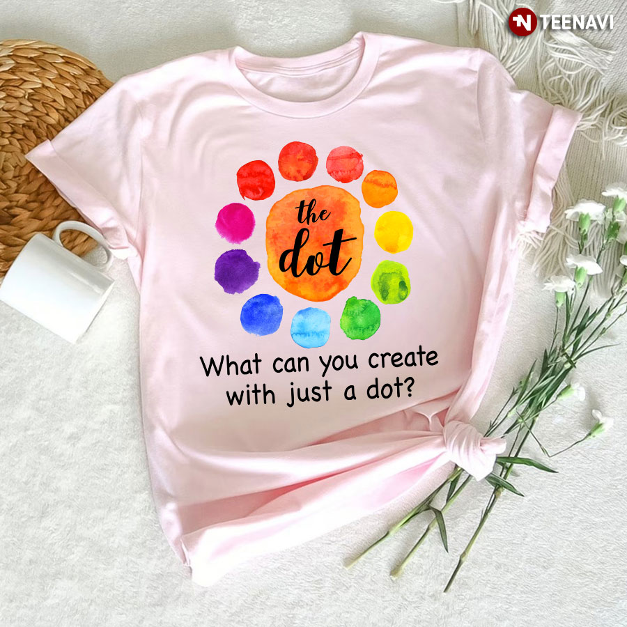 What Can You Create With Just A Dot? Dot Day T-Shirt - White Tee